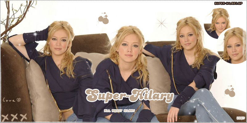 Super-Hilary.gp!All About...Hilary Duff